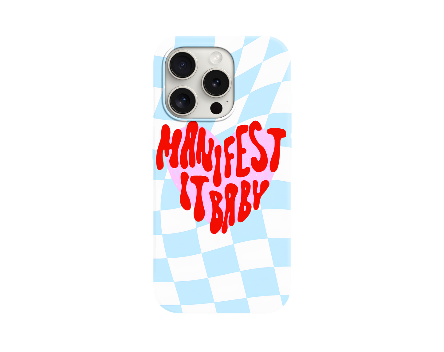 Manifest It Baby Telefon Kılıfı