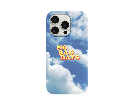 No Bad Days Temalı Telefon Kılıfı